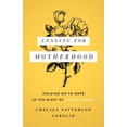 thumbnail image 1 of Pre-Owned Longing for Motherhood: Holding on to Hope in the Midst of Childlessness (Paperback) 0802416128 9780802416124, 1 of 1