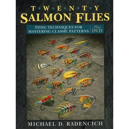 Pike Fly Patterns - Twenty Salmon Flies : Tying Techniques for Mastering the Classic Patterns from the Simplest to the Most Complex