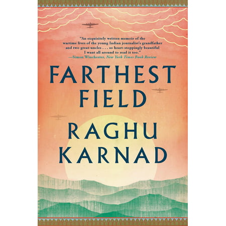 Farthest Field : An Indian Story of the Second World