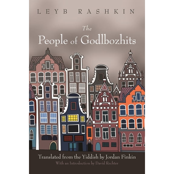 Judaic Traditions in Literature, Music, The People of Godlbozhits, (Hardcover)