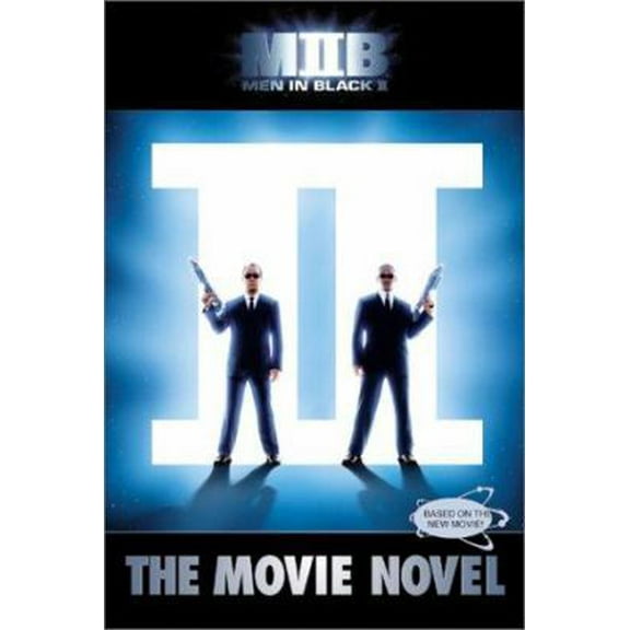 Pre-Owned Men in Black II: The Movie Novel (Paperback) 0060011785 9780060011789