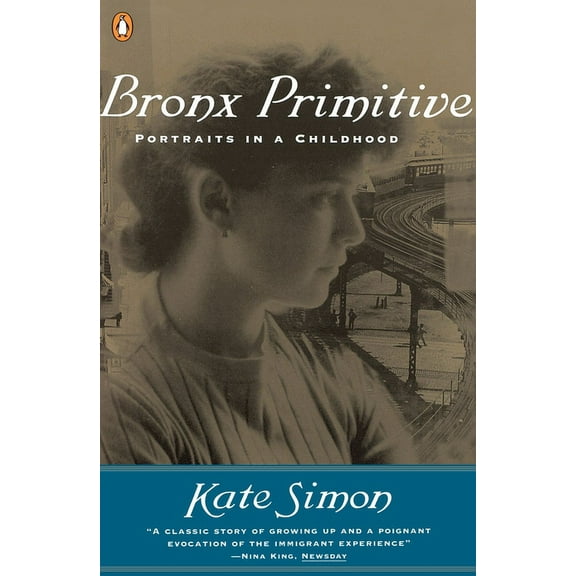 Bronx Primitive: Portraits in a Childhood, (Paperback)