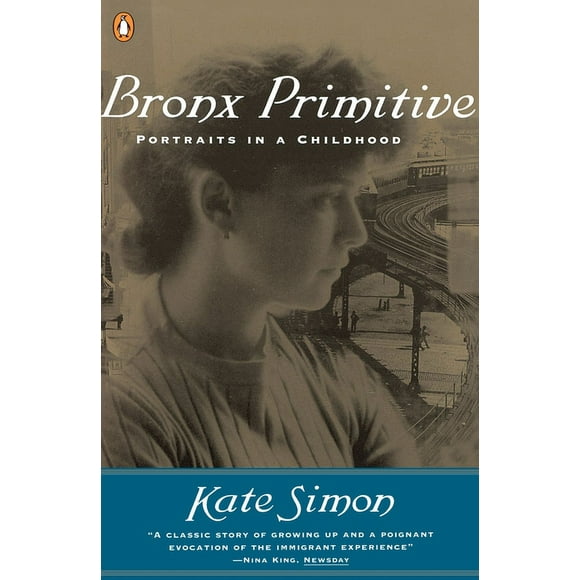 Bronx Primitive : Portraits in a Childhood (Paperback)