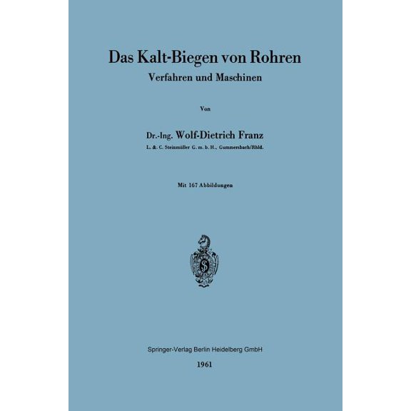 Das Kalt-Biegen Von Rohren: Verfahren Und Maschinen, (Paperback)