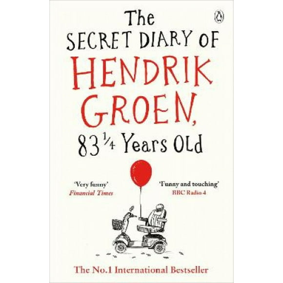 The Secret Diary of Hendrik Groen, 83 1/4 Years Old