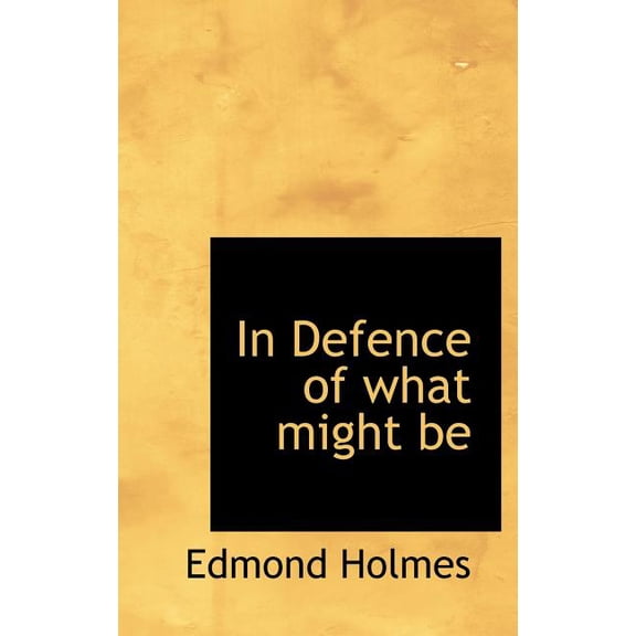 In Defence of What Might Be (Hardcover)