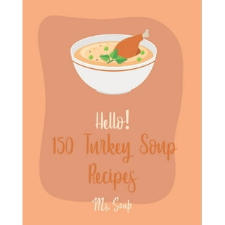 Hello! 365 Tomato Soup Recipes: Best Tomato Soup Cookbook Ever For  Beginners [Soup Dumpling Book, Vegetarian Chili Book, Ground Beef Recipes,  Cream