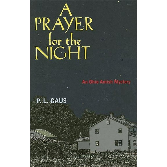 Amish Country Mysteries: A Prayer for the Night : An Ohio Amish Mystery (Hardcover)