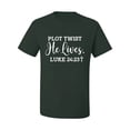 thumbnail image 2 of Wild Bobby Plot Twist He Lives Luke 24:23 Inspirational/Christian Men Graphic Tee, Forest Green, 4X-Large, 2 of 5
