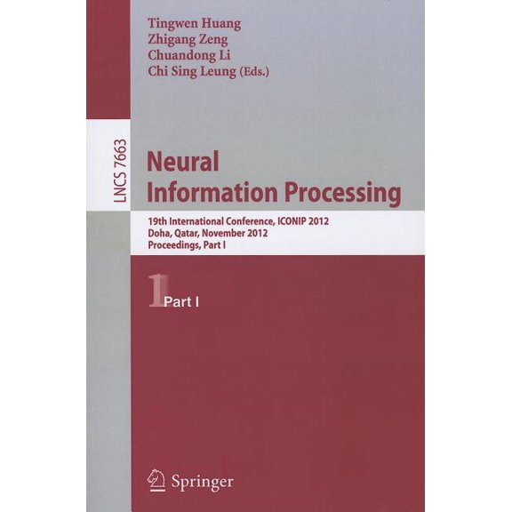 Neural Information Processing: 19th International Conference, ICONIP 2012, Doha, Qatar, November 12-15, 2012, Proceeding, (Paperback)