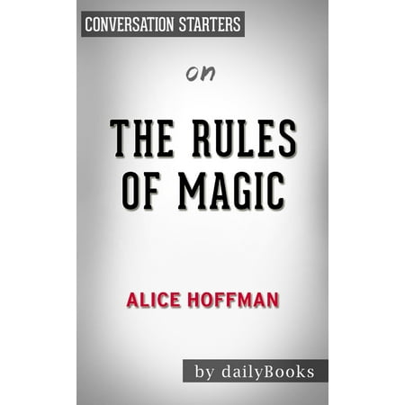 The Rules of Magic by Alice Hoffman | Conversation Starters -