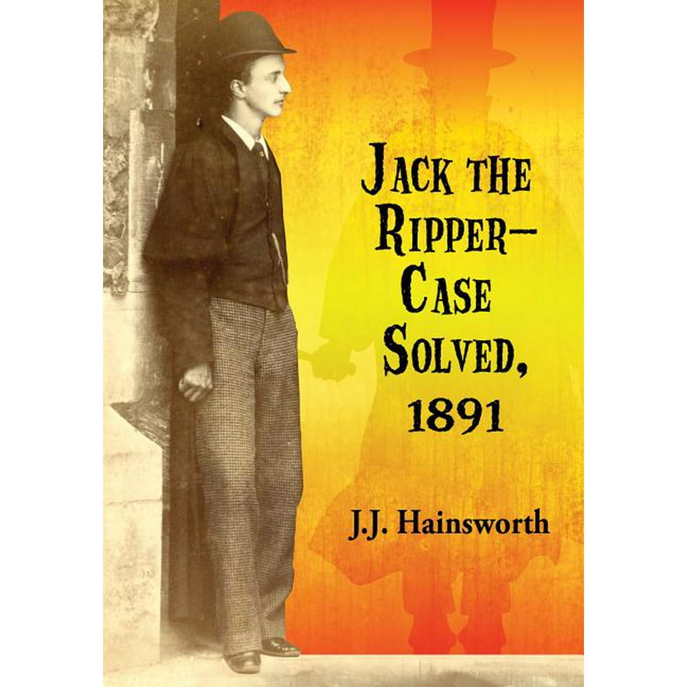 Jack The Ripper Case Files Manga Jack the Ripper--Case Solved, 1891 (Paperback) - Walmart.com - Walmart.com