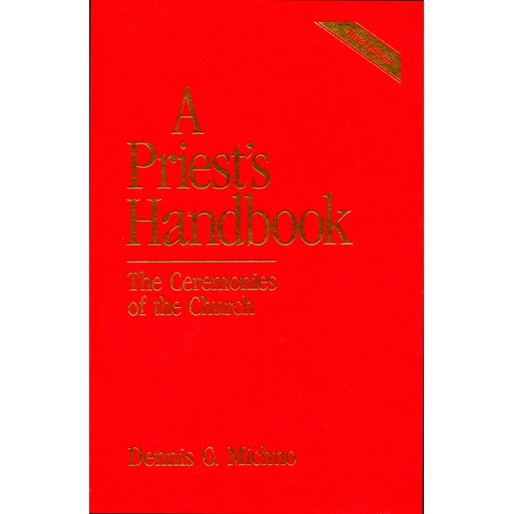 A Priest's Handbook: The Ceremonies of the Church, Third Edition, (Hardcover)