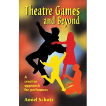 Theatre Games and Beyond, (Paperback)