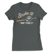 Funny Billiard player T-Shirt - Stroke It Don't Poke It