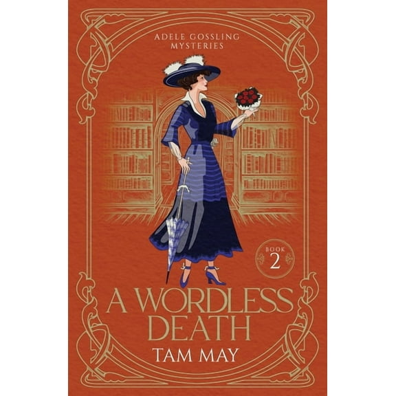 Adele Gossling Mysteries A Wordless Death: A Historical Cozy Mystery, Book 2, (Paperback)