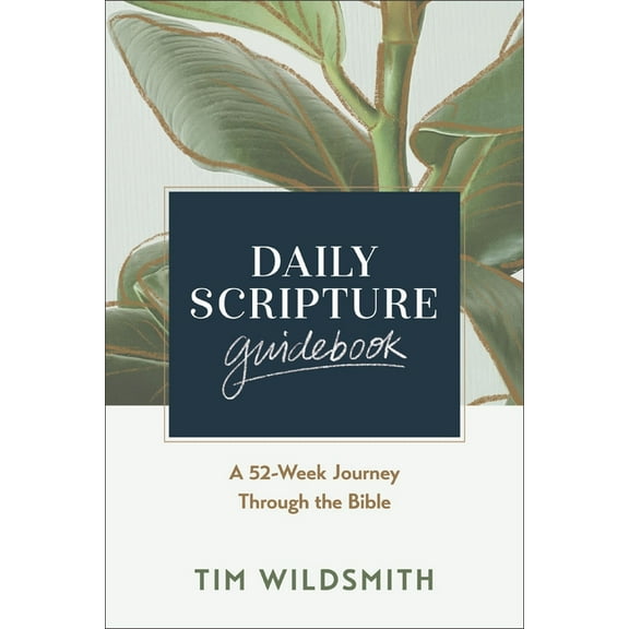 Daily Scripture Guidebook: A 52-Week Journey Through the Bible, (Paperback)