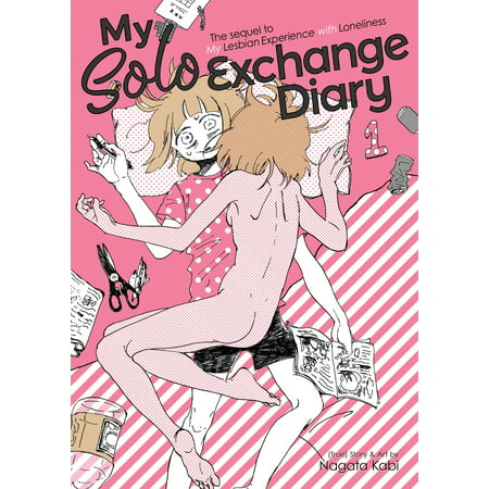 My Solo Exchange Diary Vol. 1: The Sequel to My Lesbian Experience with (Best Lesbian Graphic Novels)