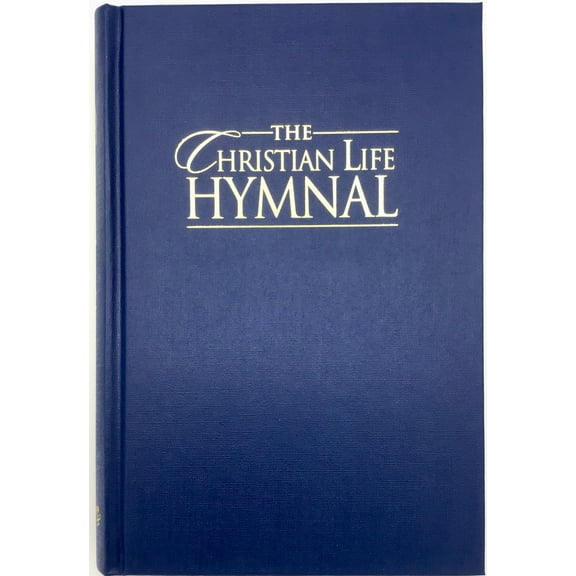 Pre-Owned The Christian Life Hymnal, Blue (Hardcover) 1565639553 9781565639553