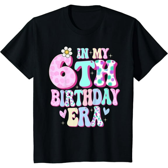 Kids In My 6th Birthday Era Girl Gifts Six Bday 6 Year Old T-Shirt