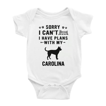 

Sorry I Can t I Have Plans With My Carolina Love Pet Dog Funny Baby Bodysuit (White 18-24 Months)