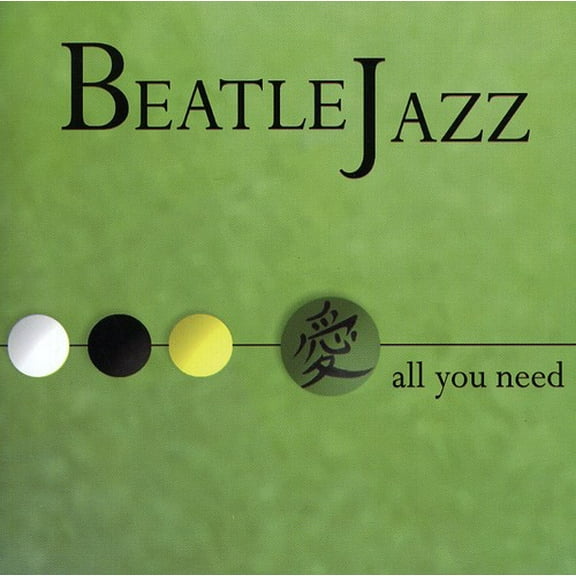 Beatlejazz - All You Need - Music & Performance - CD
