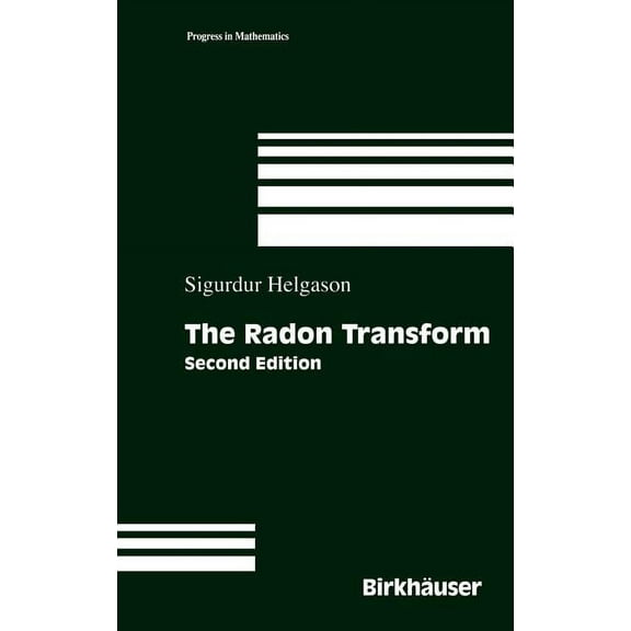 Progress in Mathematics The Radon Transform, Book 5, (Hardcover)