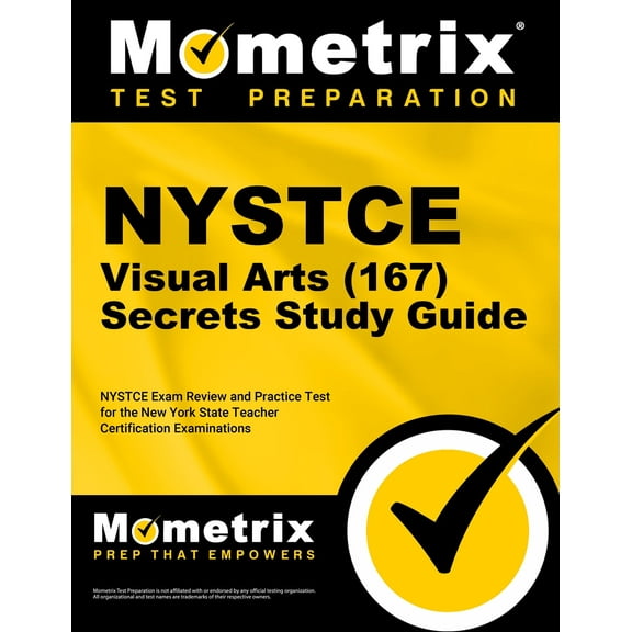 NYSTCE Visual Arts (167) Secrets Study Guide: NYSTCE Exam Review and Practice Test for the New York (Paperback) by Mometrix Test Prep (Editor)