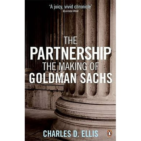 Partnership : A History of Goldman Sachs