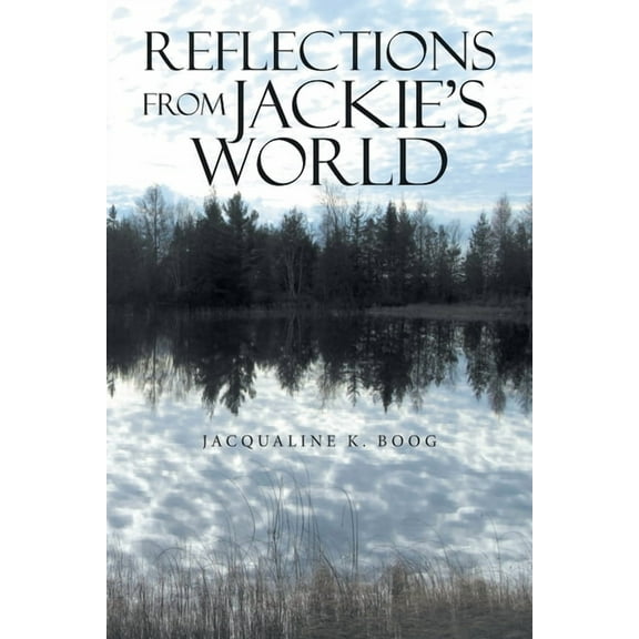 Reflections from Jackie's World