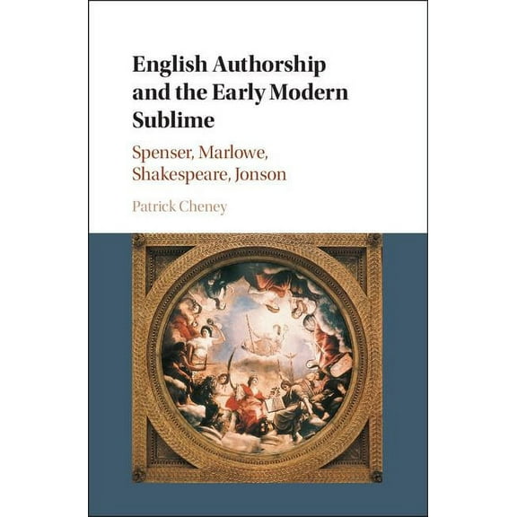 English Authorship and the Early Modern Sublime, (Hardcover)
