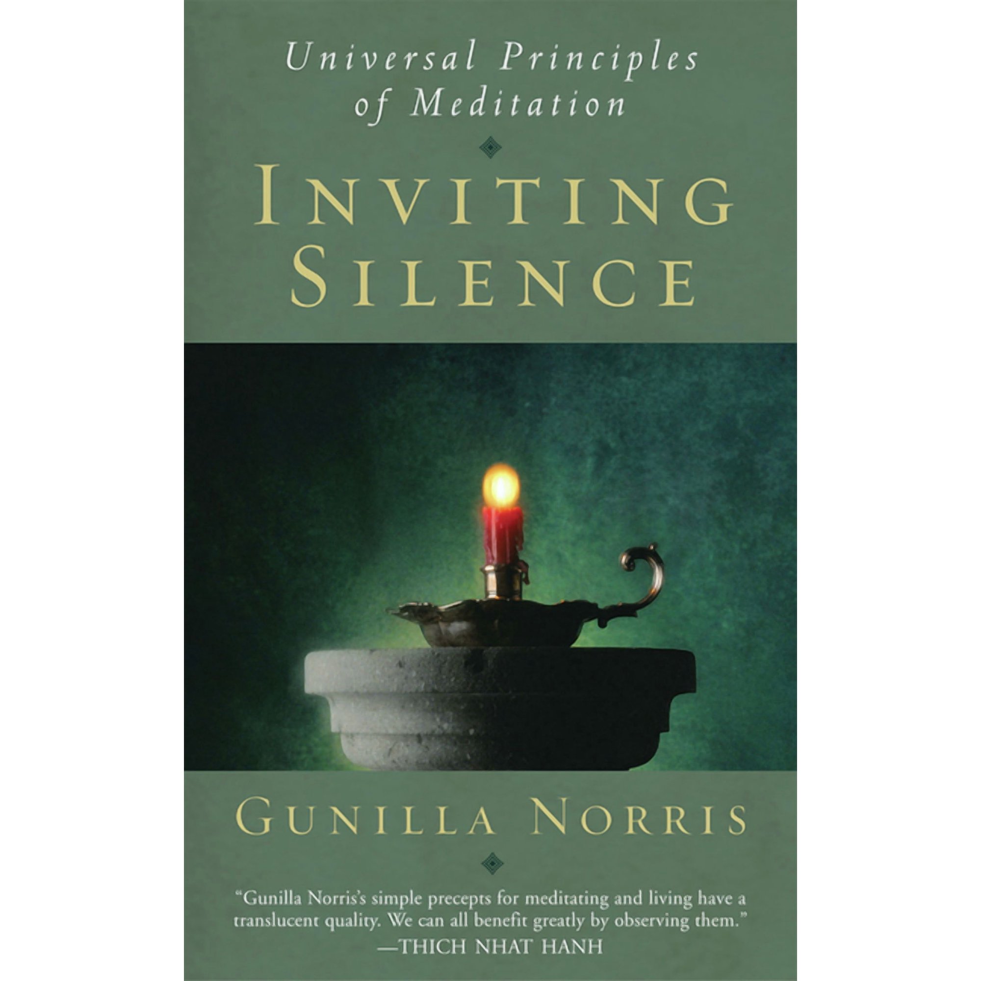 Inviting Silence: Universal Principles of Meditation, (Paperback)