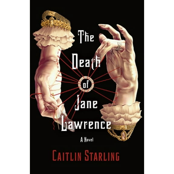 Pre-Owned The Death of Jane Lawrence (Hardcover) 1250272580 9781250272584