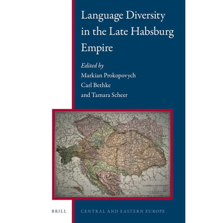 Language Diversity in the Late Habsburg Empire (Hardcover)