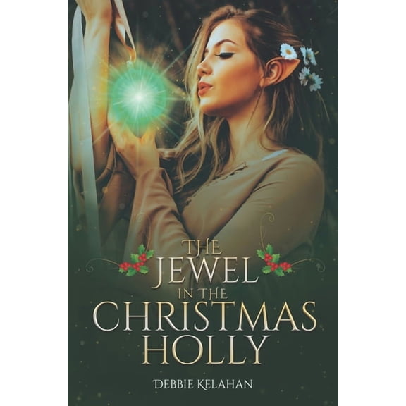 The Jewel in the Christmas Holly, (Paperback)