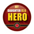 thumbnail image 1 of Beistle BT099 2 in. My Daughter is A Hero Button, 1 of 1
