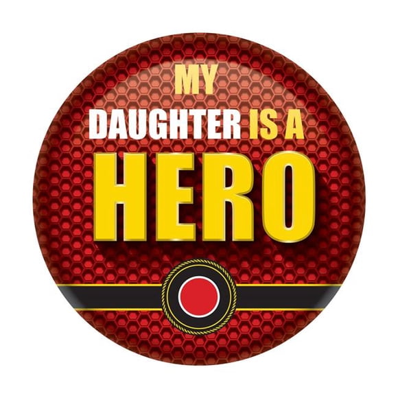Beistle BT099 2 in. My Daughter is A Hero Button