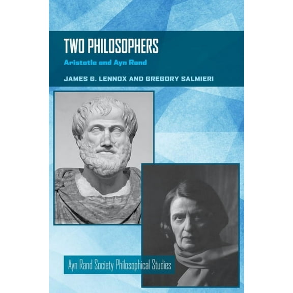 Ayn Rand Society Philosophical Studies Two Philosophers: Aristotle and Ayn Rand, (Paperback)