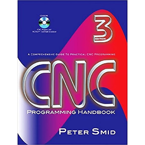 Pre-Owned CNC Programming Handbook, Third Edition, 9780831133474, 0831133473, Hardcover, 3 edition