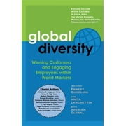 Global Diversity : Winning Customers and Engaging Employees Within World Markets (Paperback)
