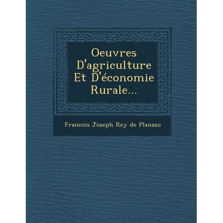 Oeuvres D Agriculture Et D Economie Rurale... (Paperback)