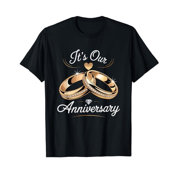 It's Our Anniversary Shirts for Married Couples Husband Wife T-Shirt