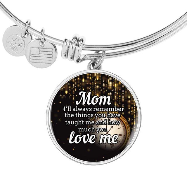 To Mom I'Ll Always Remember Bracelet Stainless Steel or 18k Gold Circle Bangle
