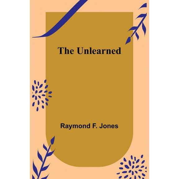 The Unlearned, (Paperback)