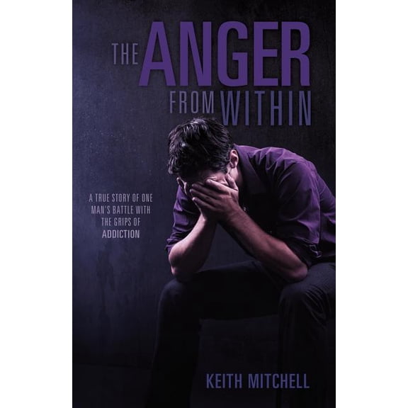 The Anger From Within, (Paperback)