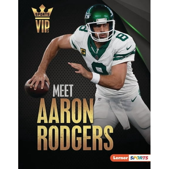 Sports Vips (Lerner (Tm) Sports) Meet Aaron Rodgers: New York Jets Superstar, (Hardcover)