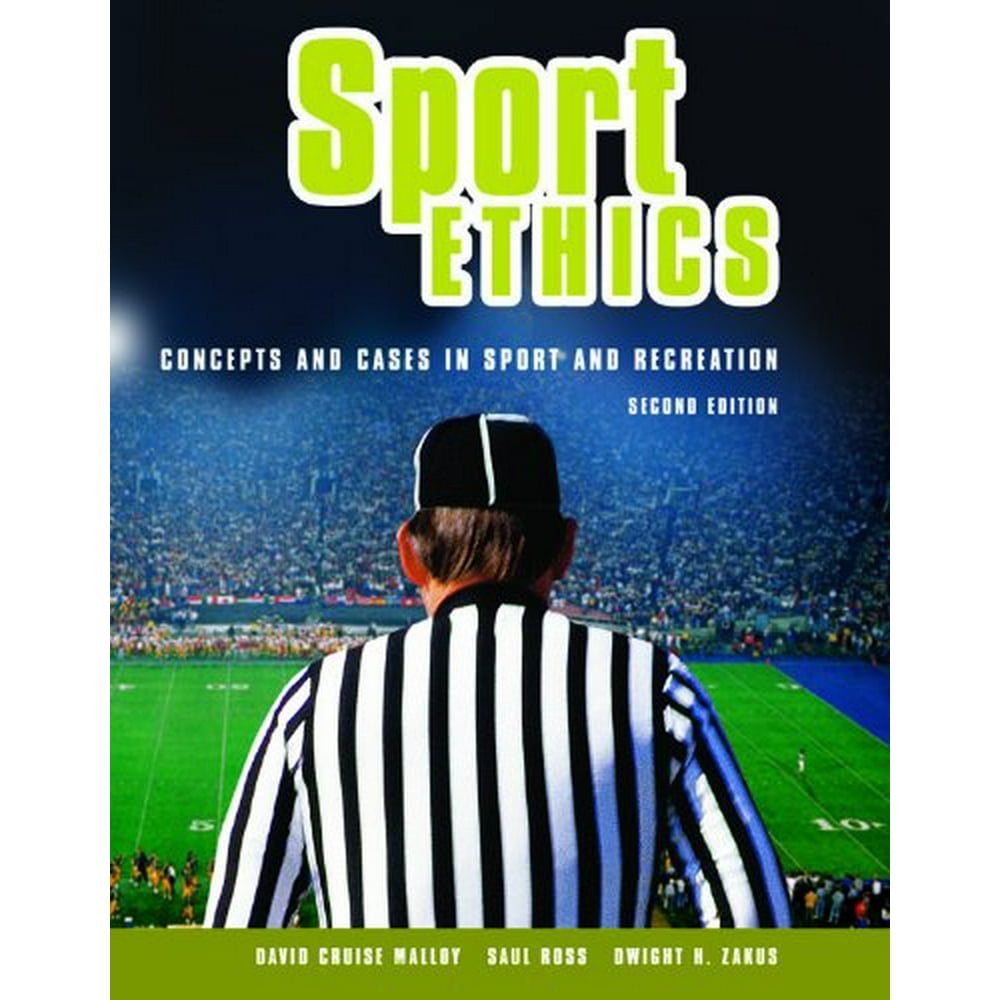 Sport Ethics : Concepts and Cases in Sport and Recreation (Edition 2 ...