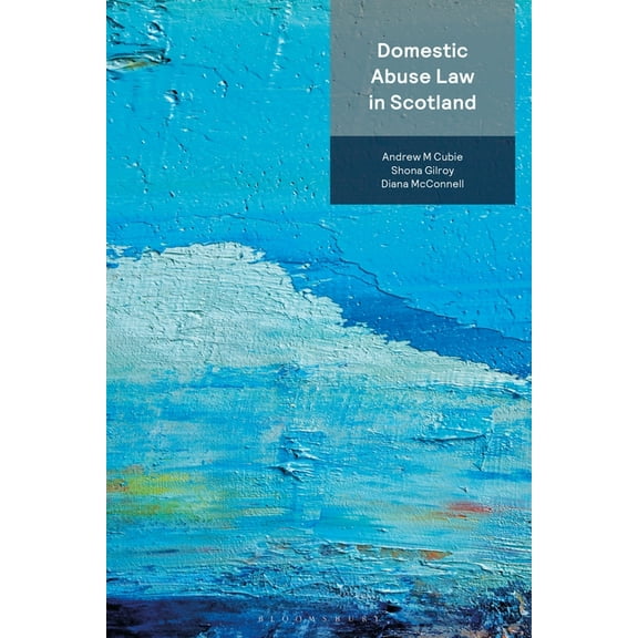 Domestic Abuse Law in Scotland, (Paperback)
