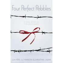 Four Perfect Pebbles: A True Story of the Holocaust, (Paperback)