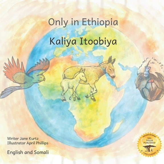 Only in Ethiopia: East Africa's Rarest Animals in Somali and English, (Paperback)
